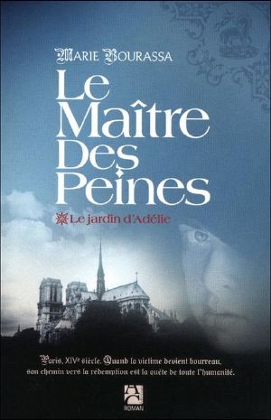 [Le Maître des peines 01] • Le jardin d'Adélie